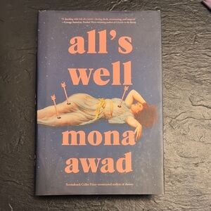 All's Well by Mona Awad